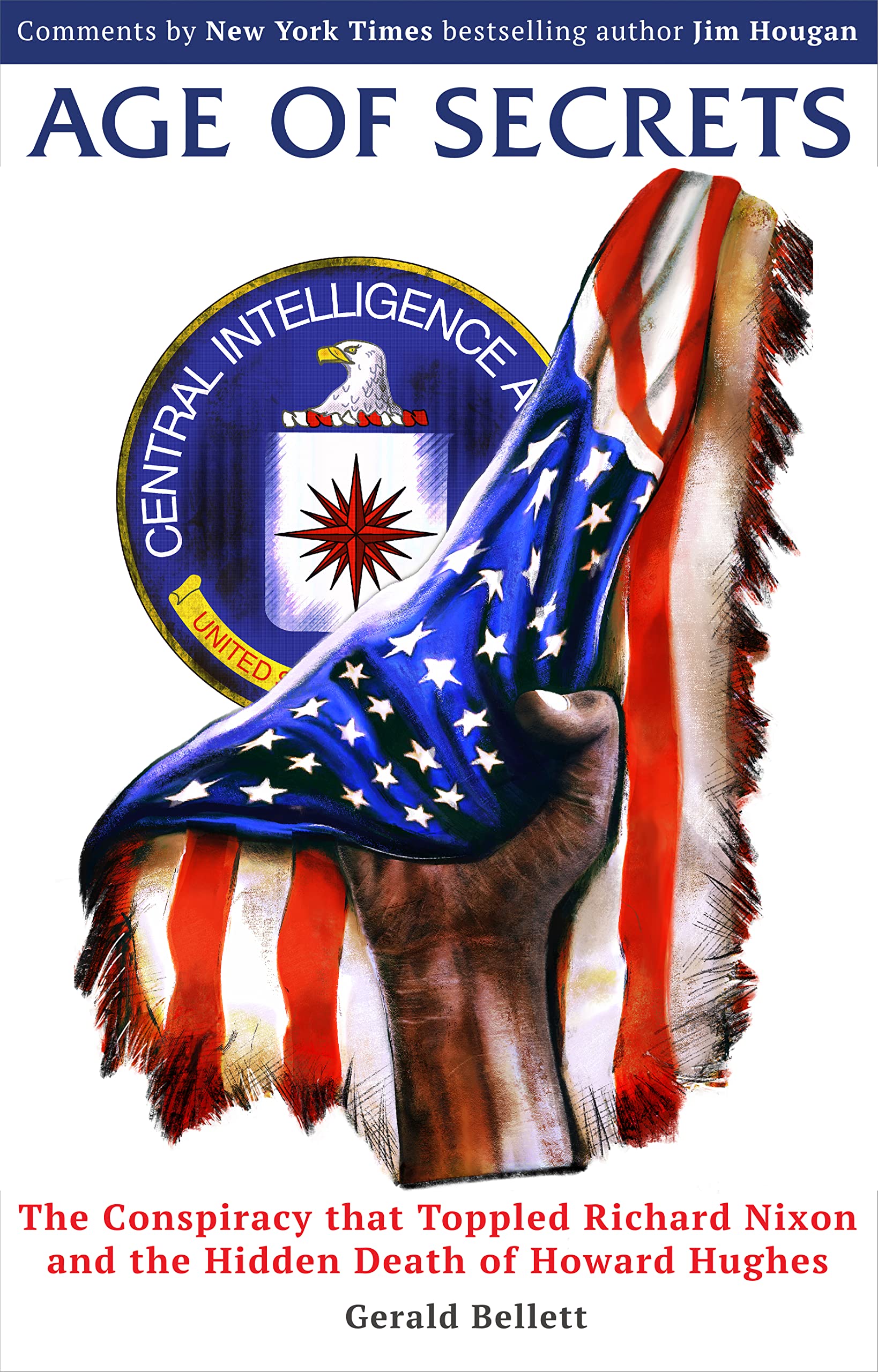 Age of Secrets The Conspiracy that Toppled Richard Nixon and the(03)