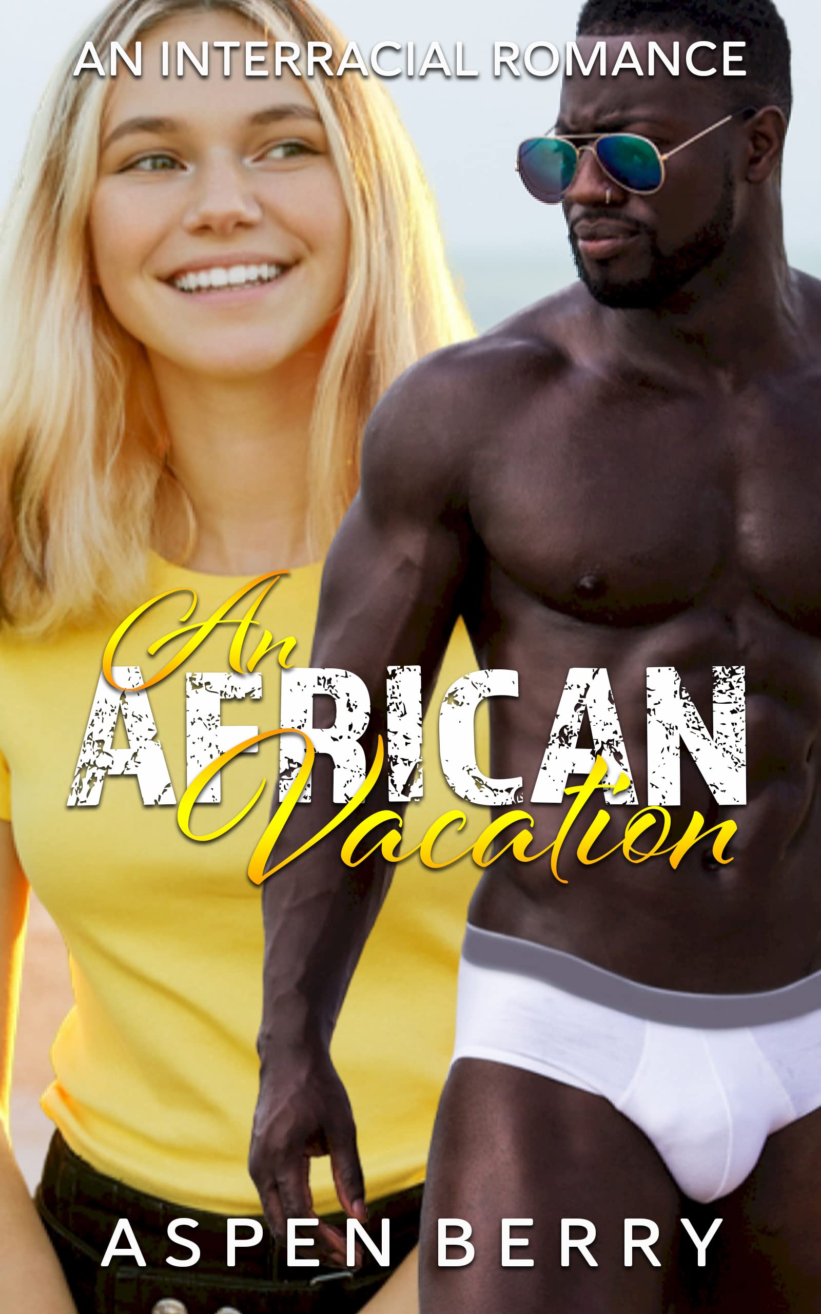 An African Vacation: An Interracial Romance