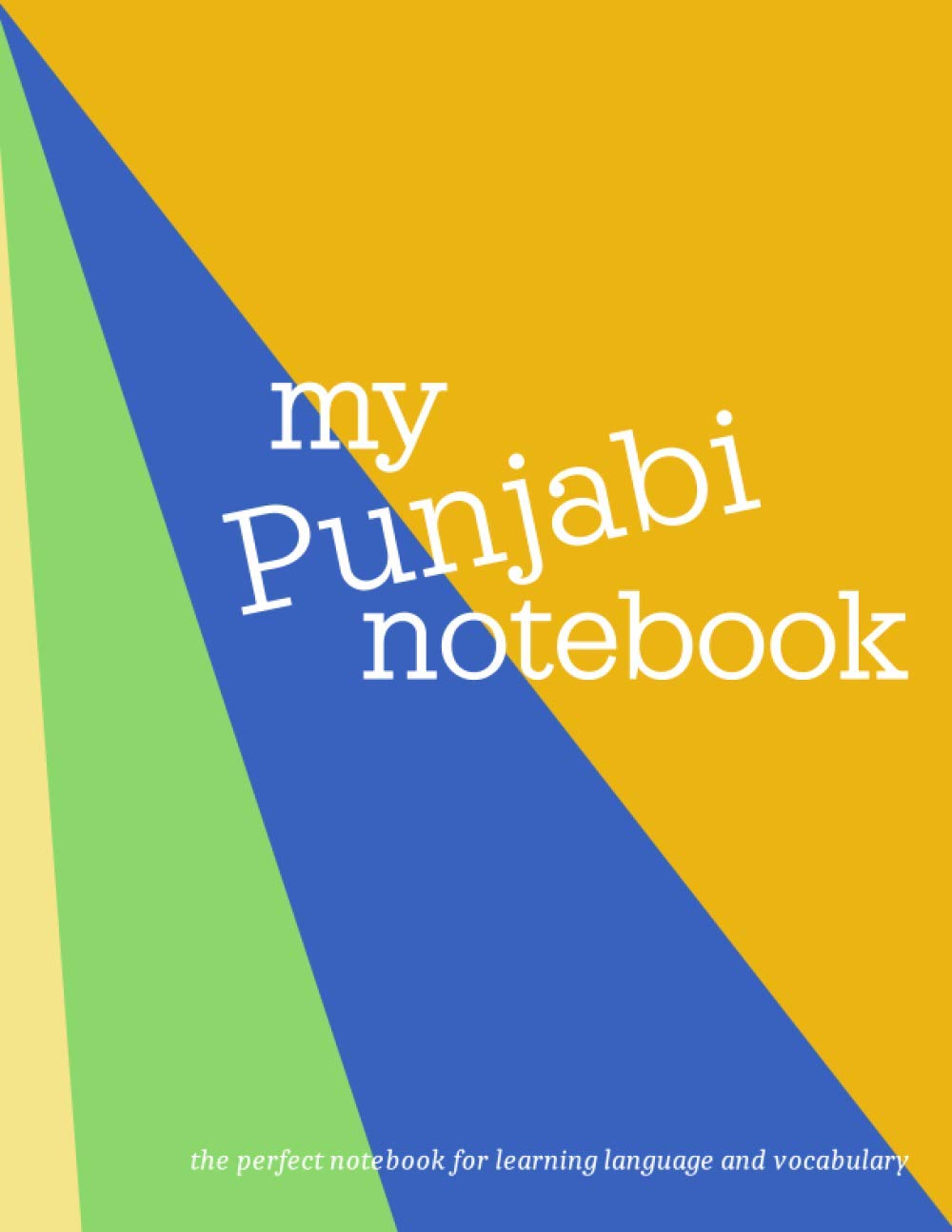 My Punjabi Notebook The Perfect Workbook for Learning Language