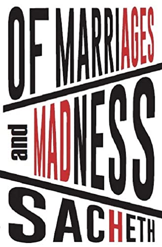 Of Marriages and Madness