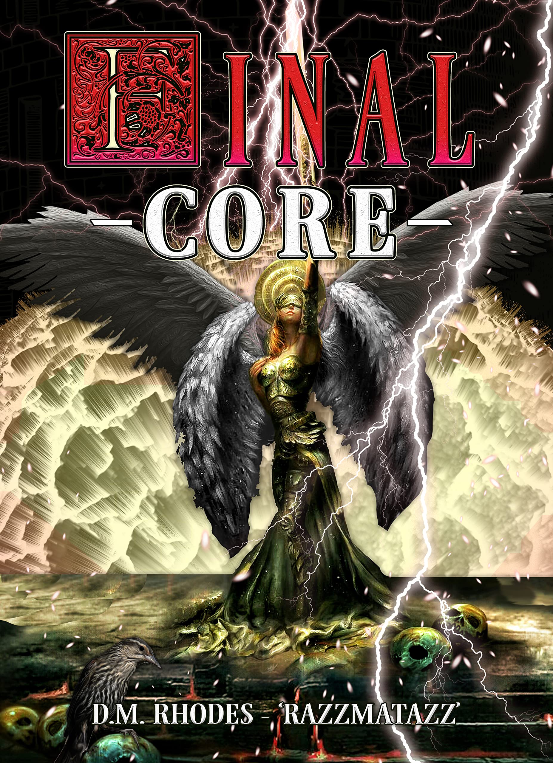 FINAL CORE: Volume 1: A holy dungeon-core litRPG