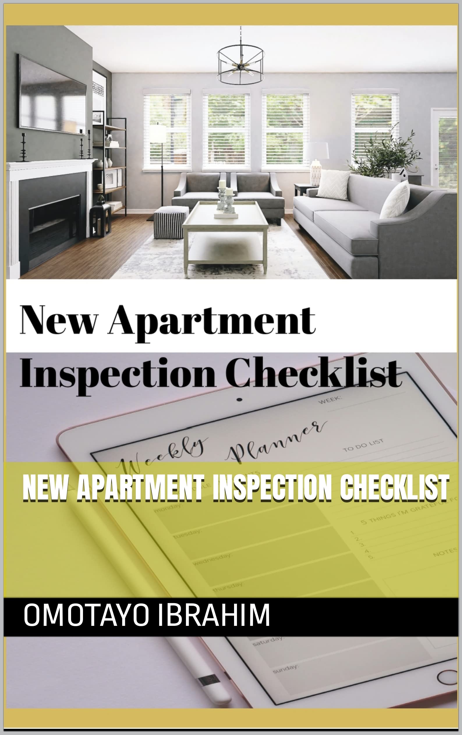 NEW APARTMENT INSPECTION CHECKLIST by OMOTAYO IBRAHIM Goodreads