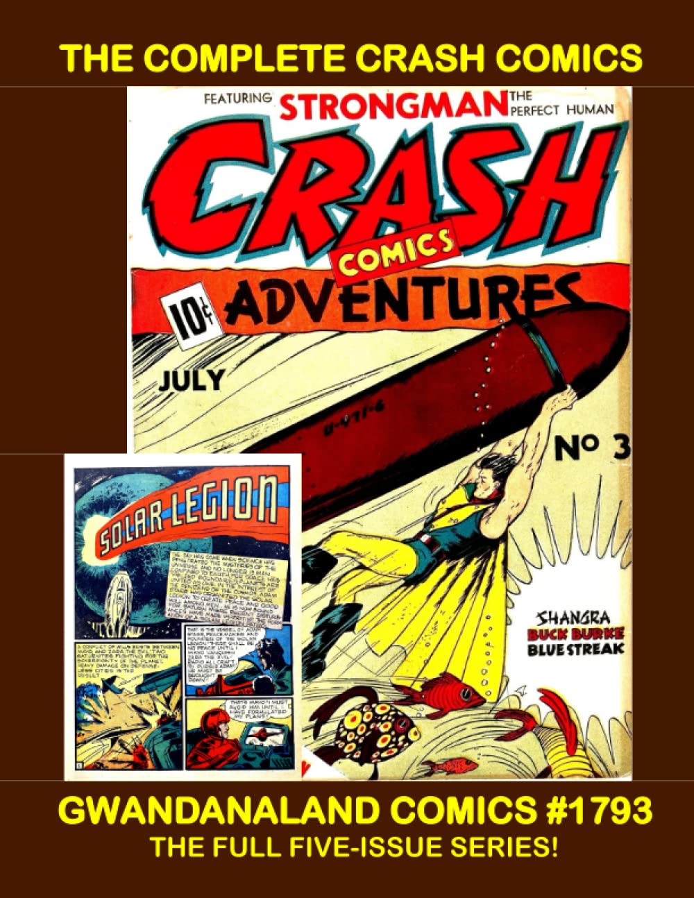 The Complete Crash Comics Gwandanaland Comics 1793 The Full FiveIssue Series Starring