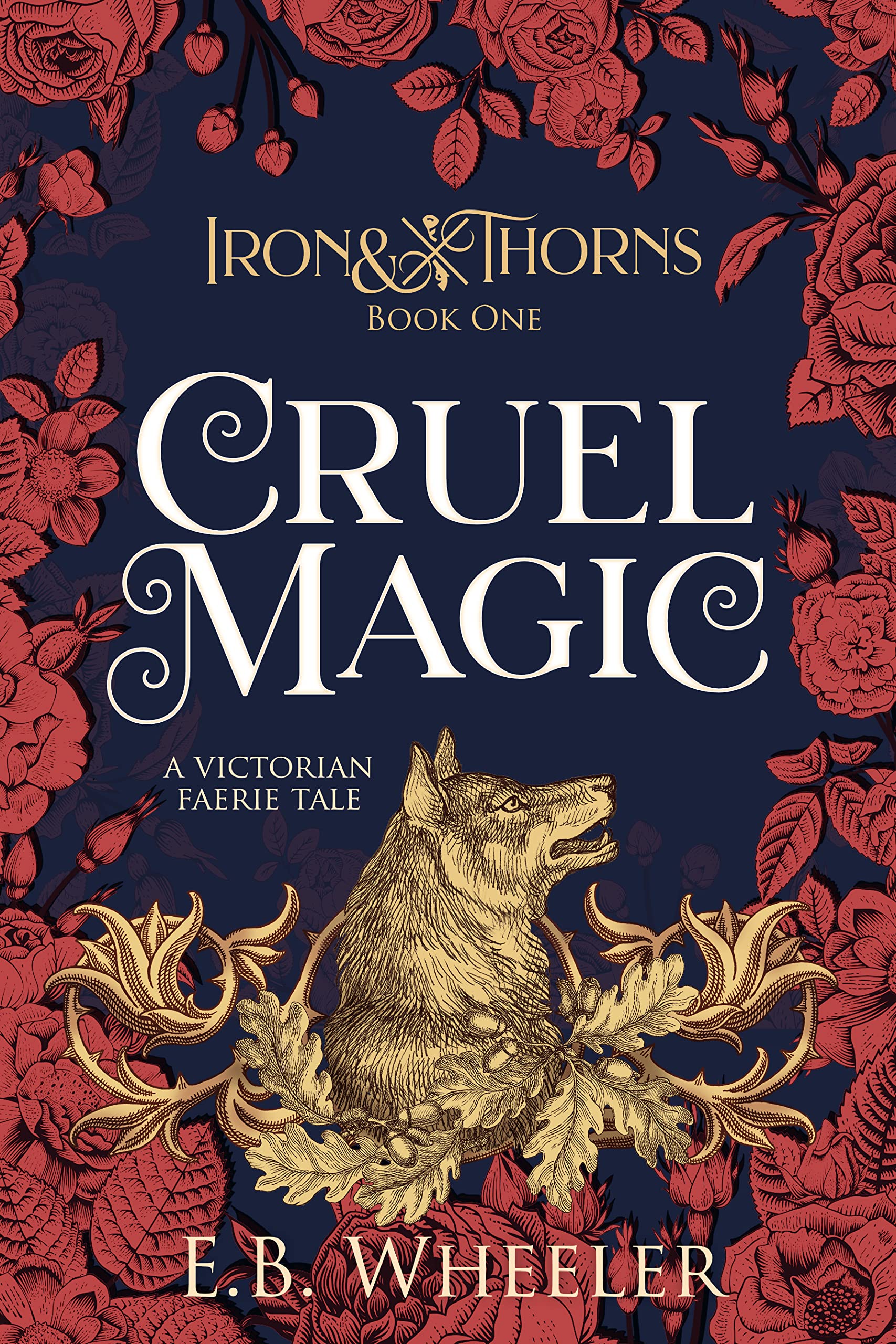 Cruel Magic: A Victorian Faerie Tale