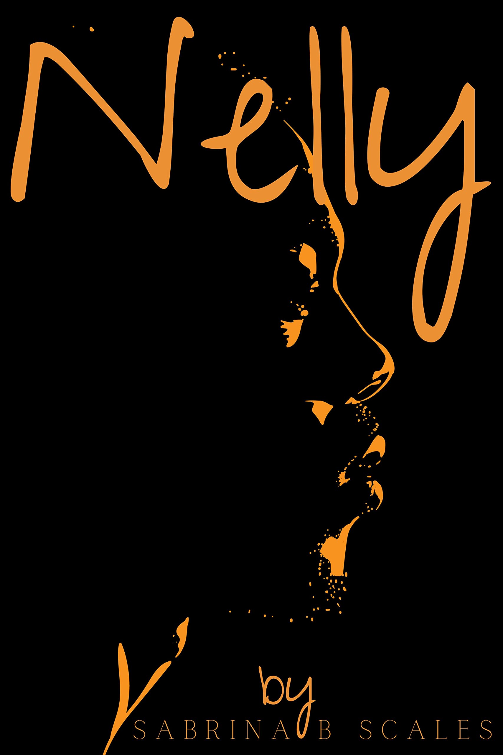 Nelly by Sabrina B. Scales Goodreads