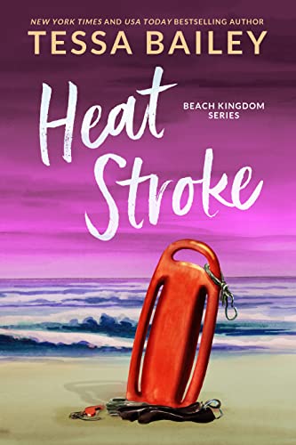 Heat Stroke (Beach Kingdom, #2)