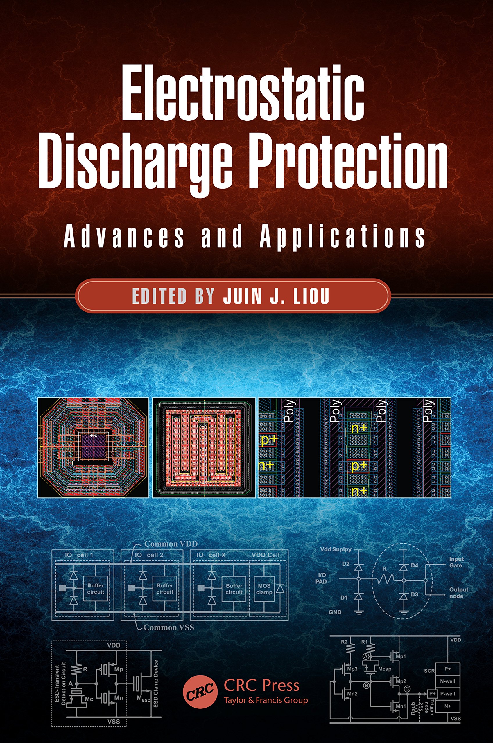Electrostatic Discharge Protection Advances and Applications by Juin J