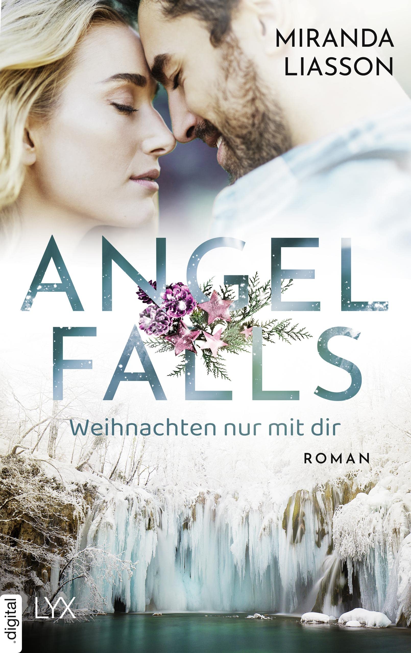 Angel Falls Weihnachten nur mit dir by Miranda Liasson Goodreads