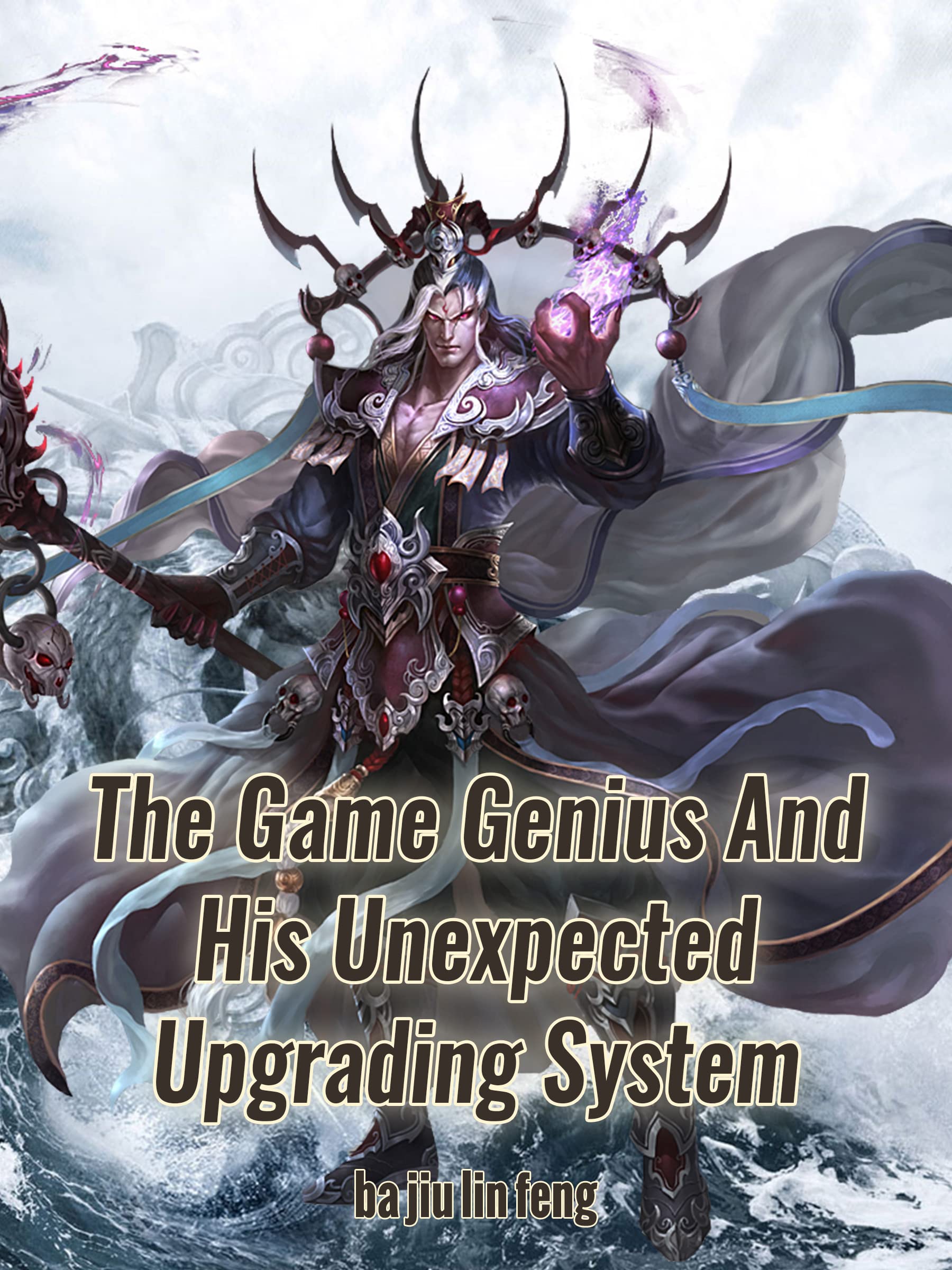 The Game Genius And His Unexpected Upgrading System: Litrpg Cultivation Adventure Book 1