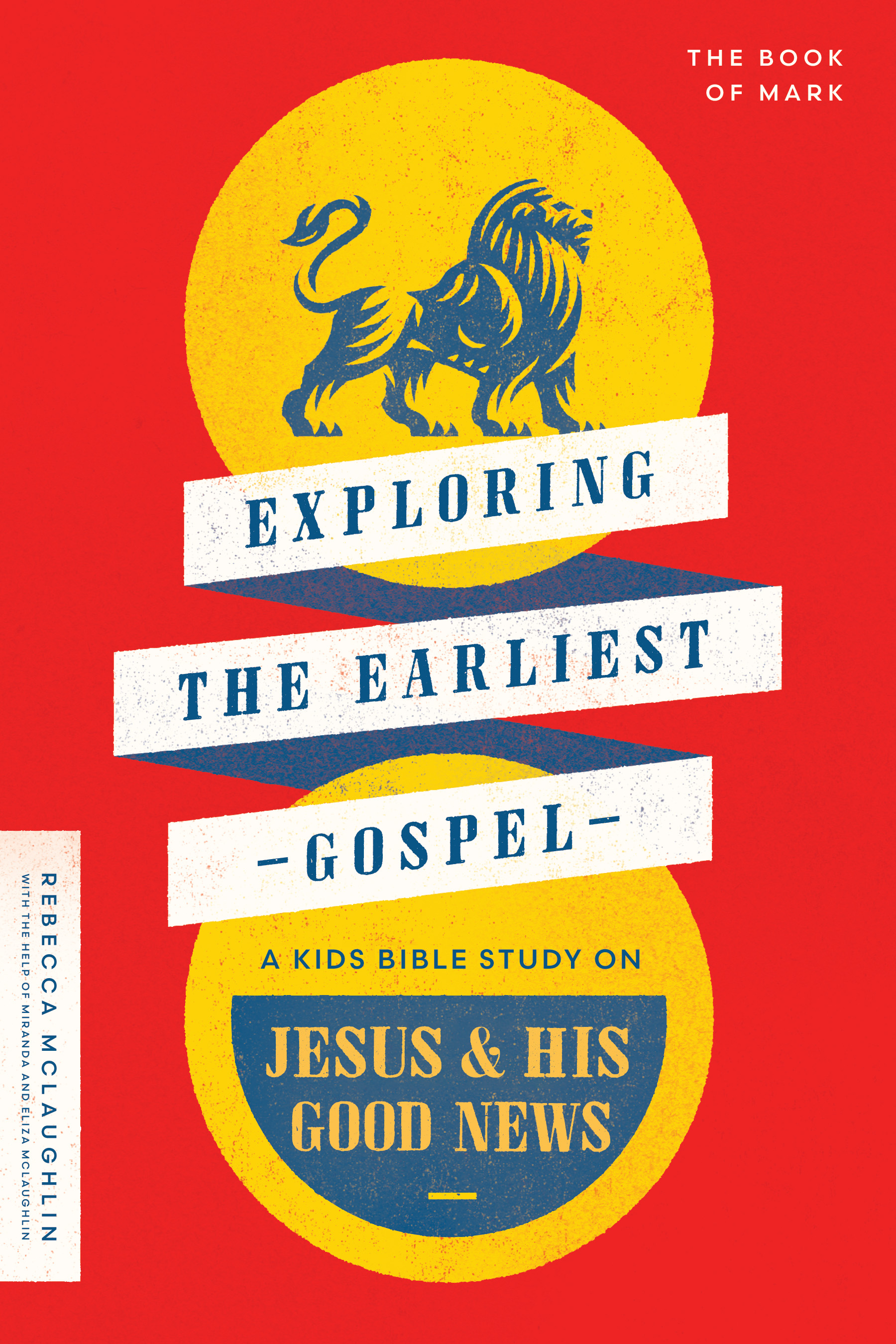 exploring-the-earliest-gospel-a-kids-bible-study-on-jesus-and-his-good