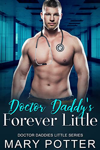 Doctor Daddy’s Forever Little: