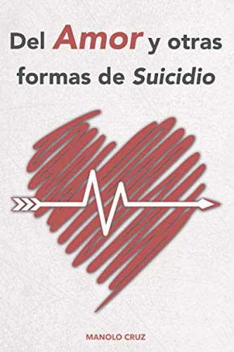Del Amor y otras formas de Suicidio