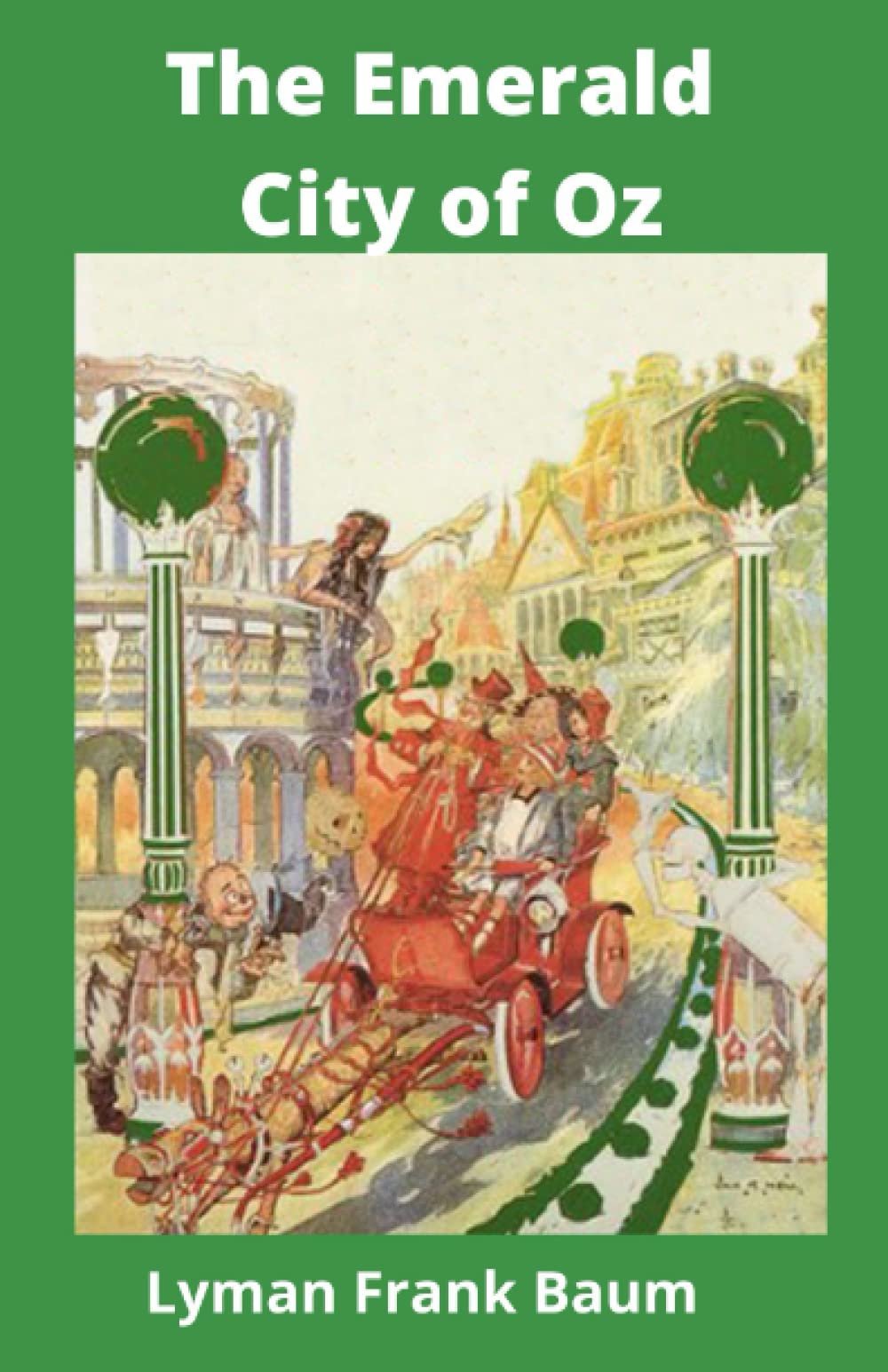 The Emerald City of Oz (The Oz Books #6) by L. Frank Baum | Goodreads