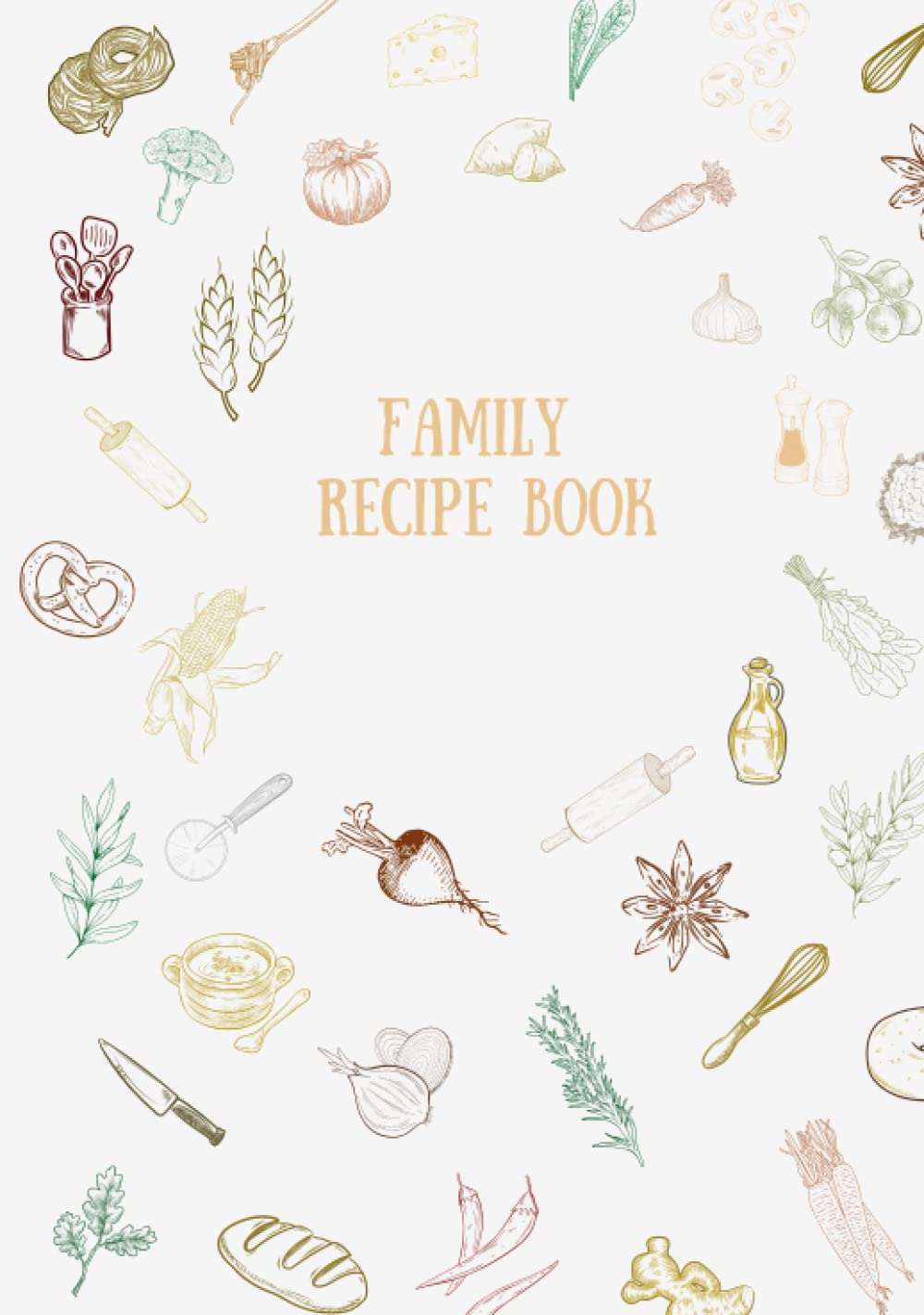 Family Recipe Book: to Write Your Own Recipes by Journey Publishing