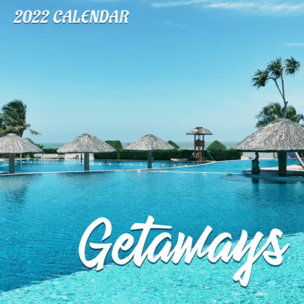 2022-getaways-calendar-january-2022-december-2022-official-squared