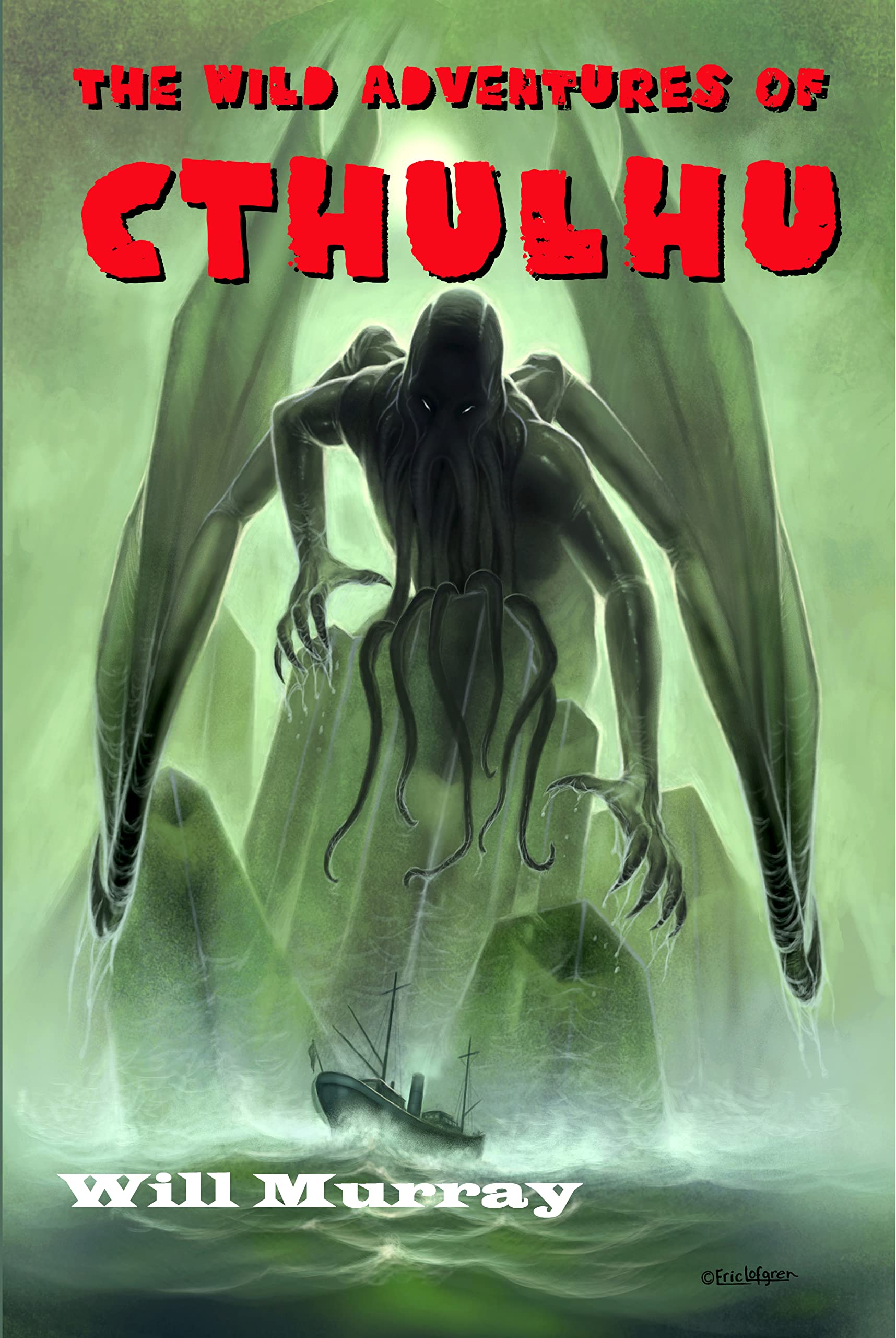 The Wild Adventures of Cthulhu: Volume One