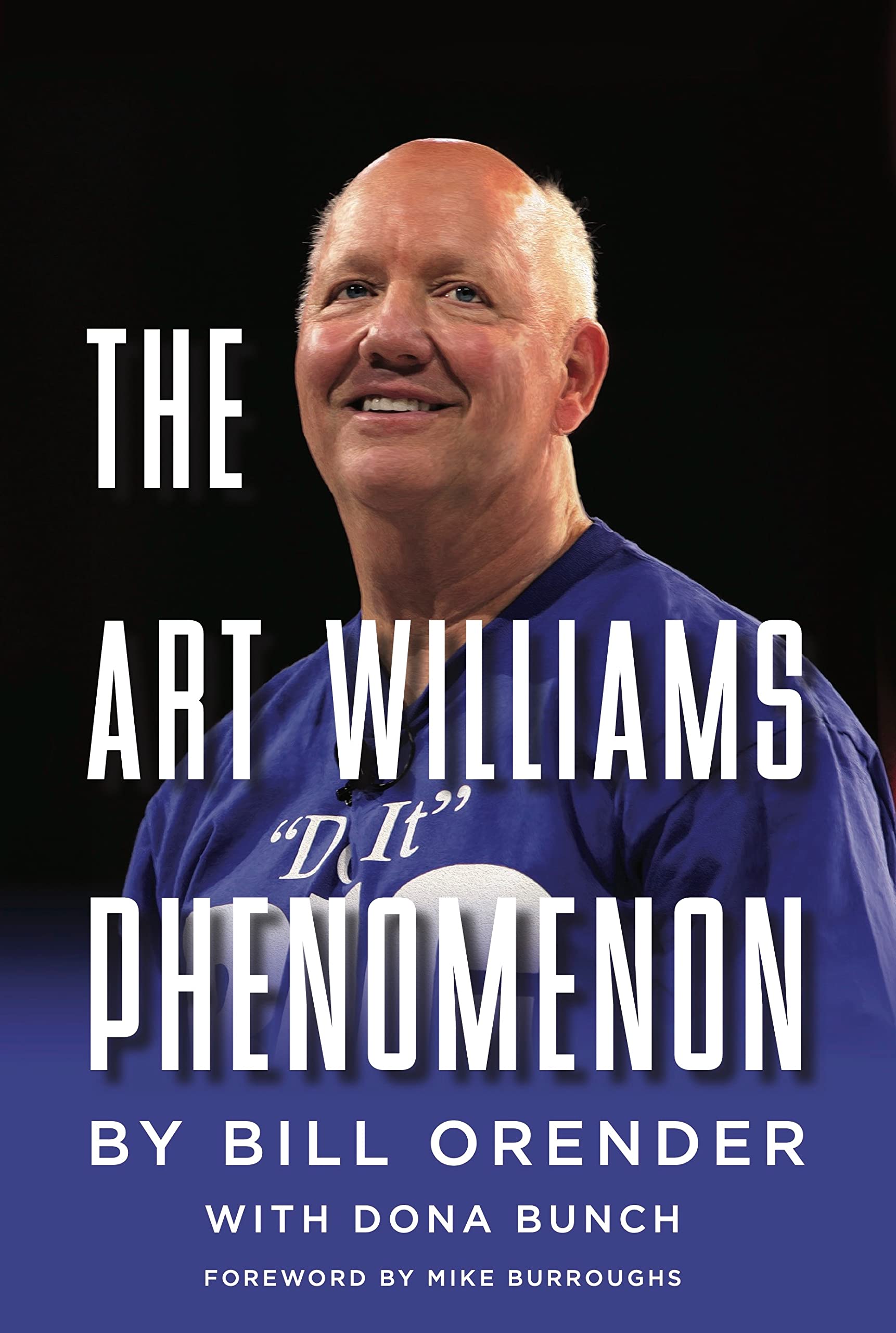The Art Williams Phenomenon by Bill Orender Goodreads