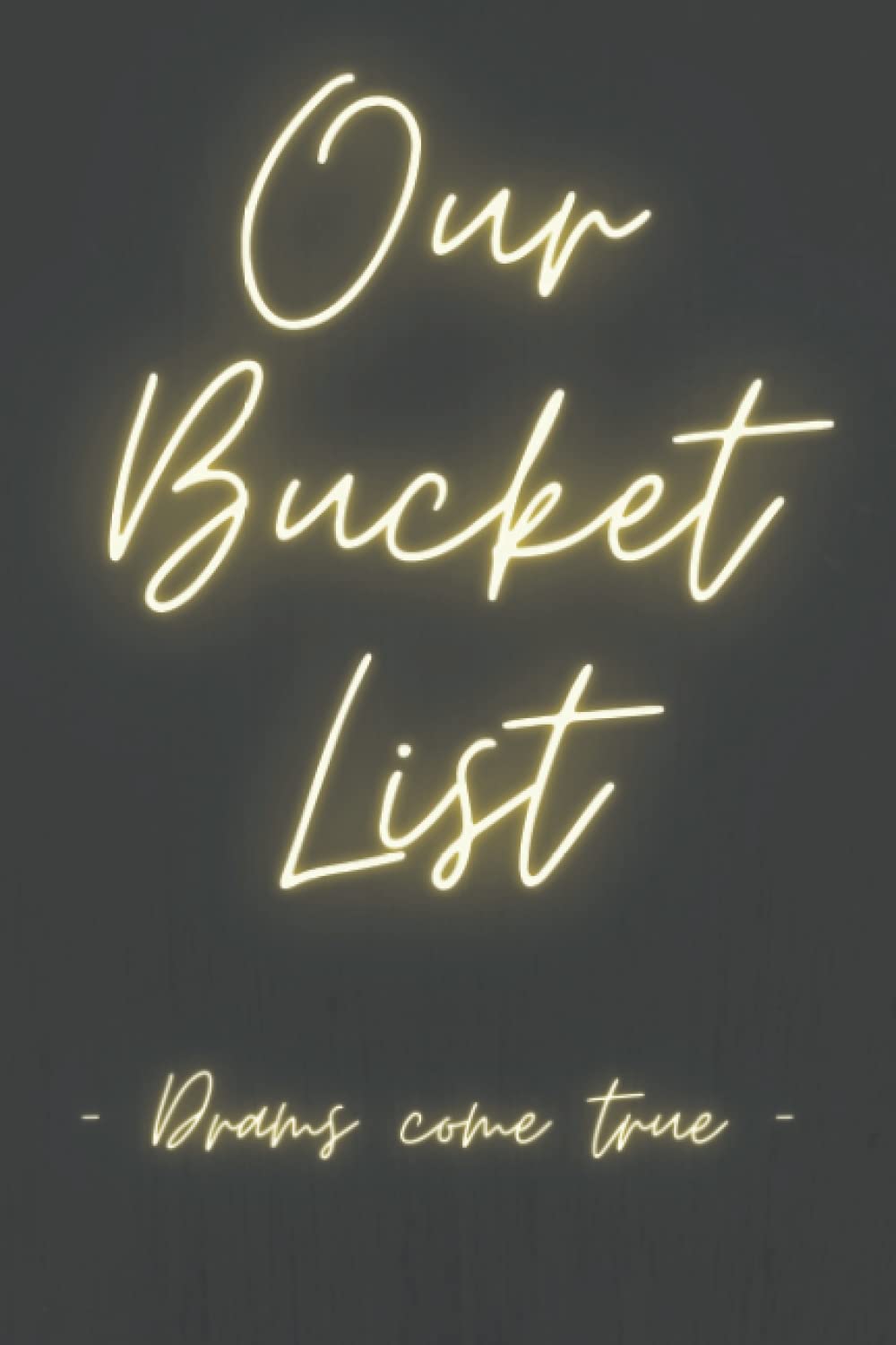 Our Bucket List Dreams come true Bucketlist journal for Couples Fun by writing it and even