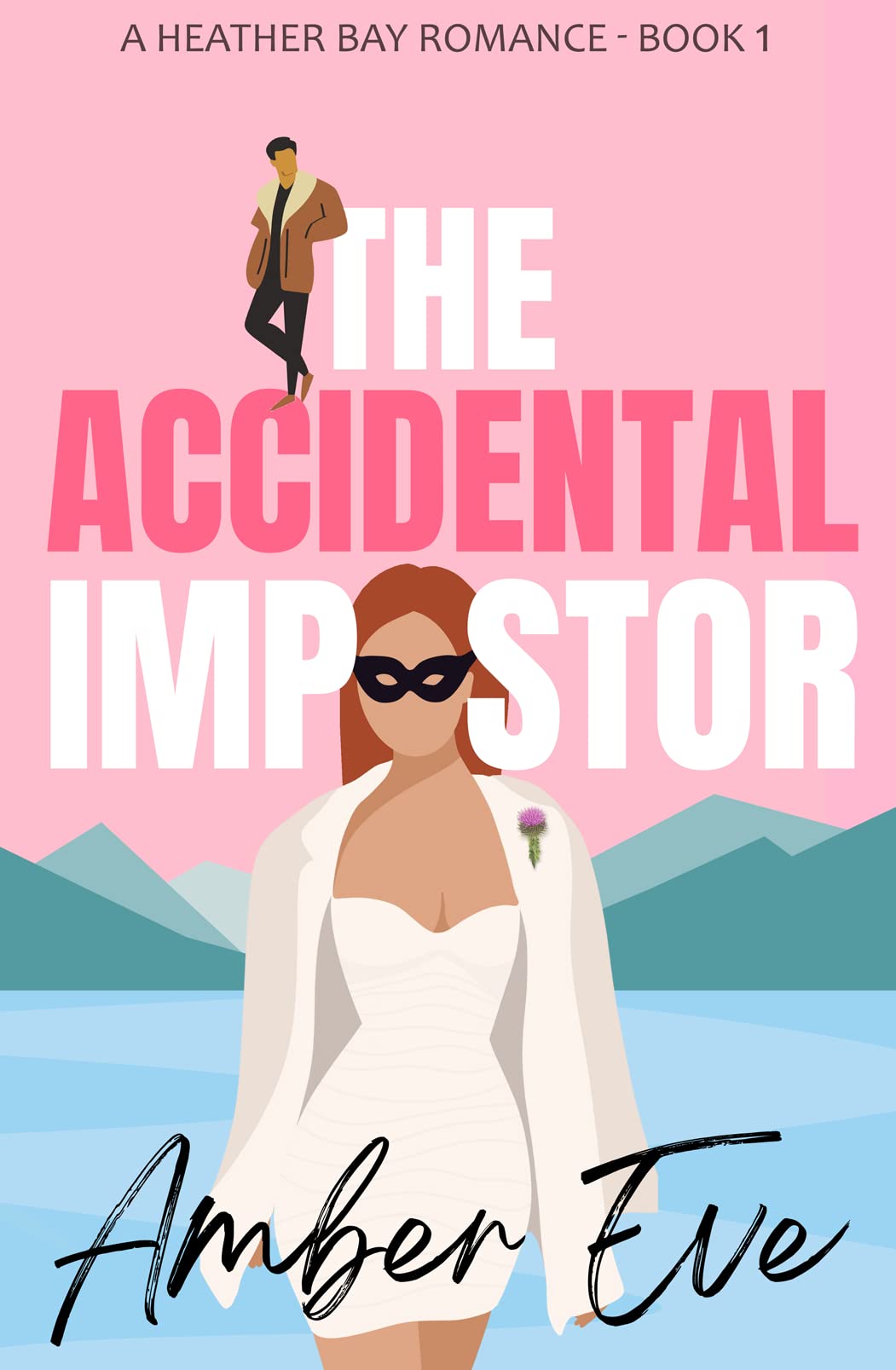 The Accidental Impostor (Heather Bay Romance #1)