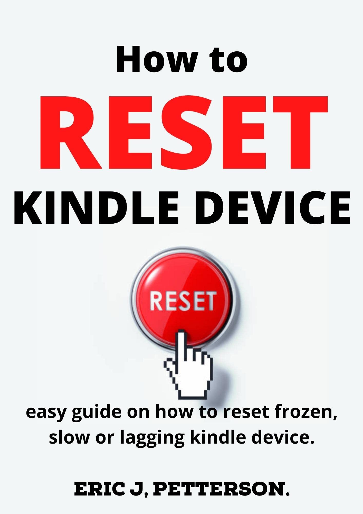 How To Reset My Kindle Device. A beginners guide to resetting frozen