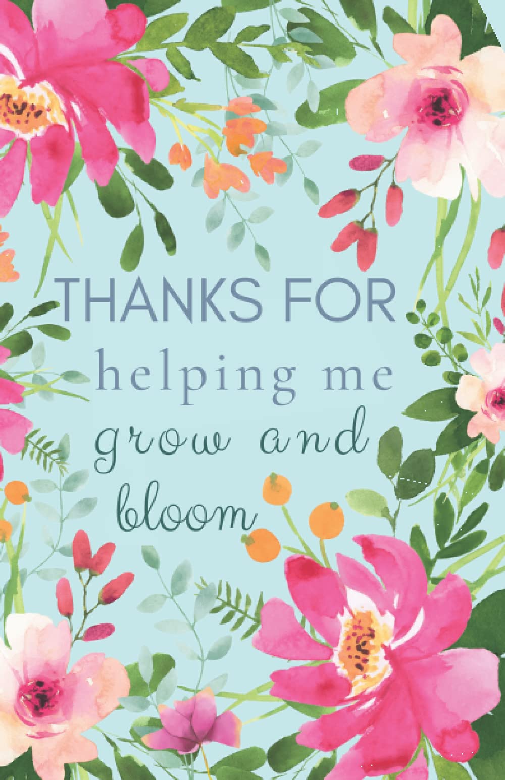 Thanks for helping me grow and bloom Floral cover. Blank dot grid