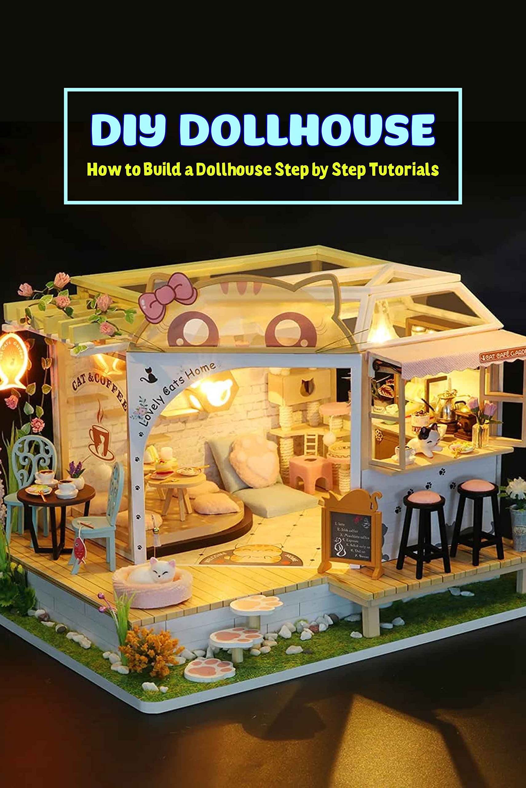 DIY Dollhouse How to Build a Dollhouse Step by Step Tutorials by