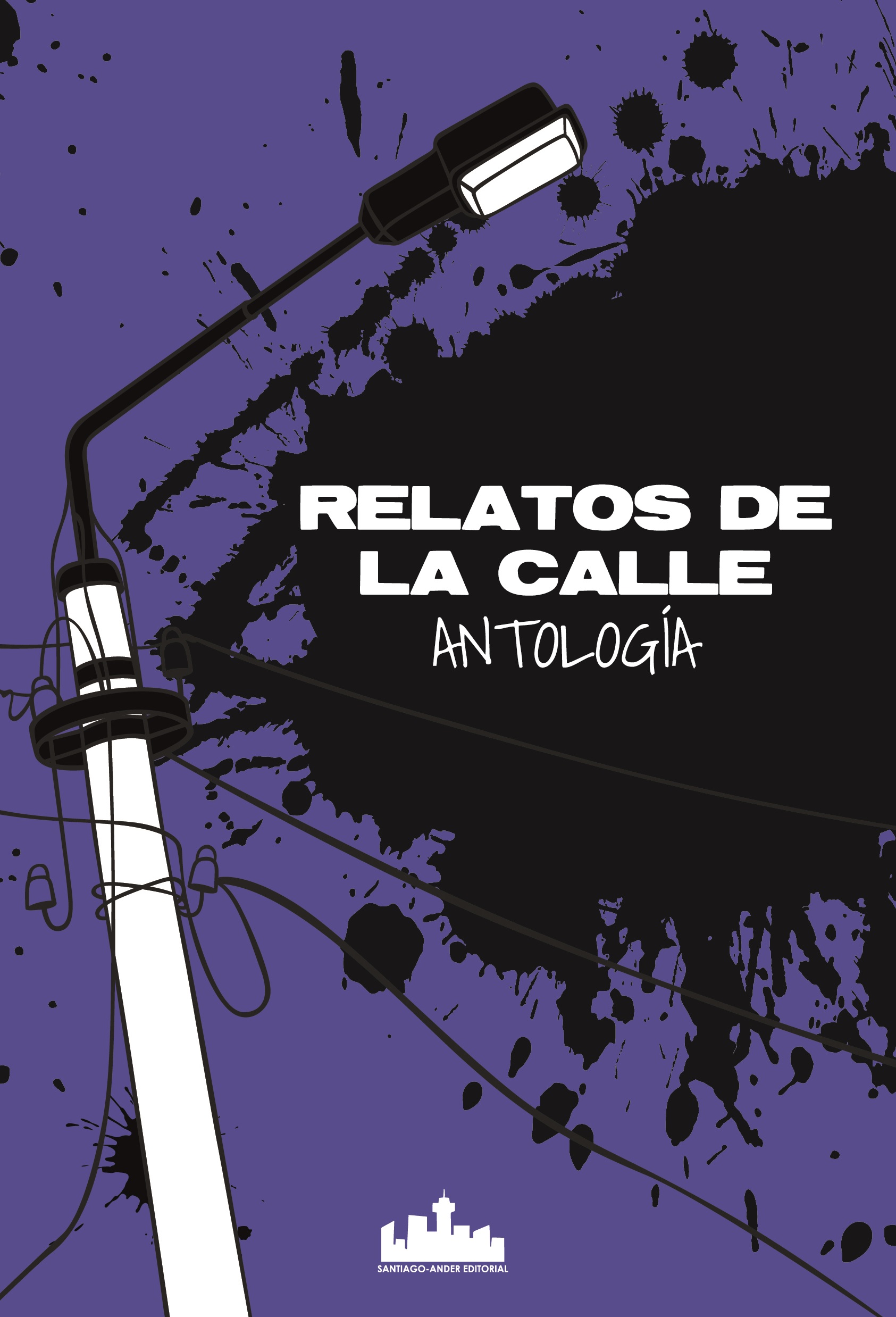 Relatos de la calle. Antología de cuentos