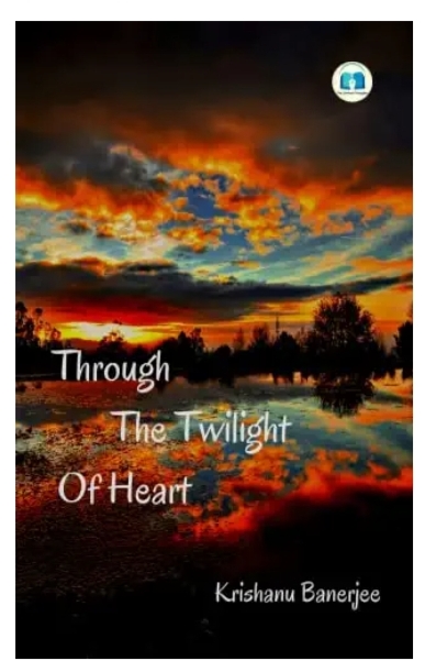 Through The Twilight Of Heart