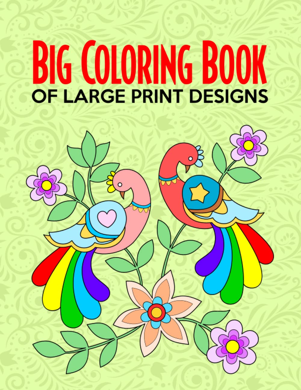 Big Coloring Book Of Large Print Designs: Stress Relieving Coloring ...