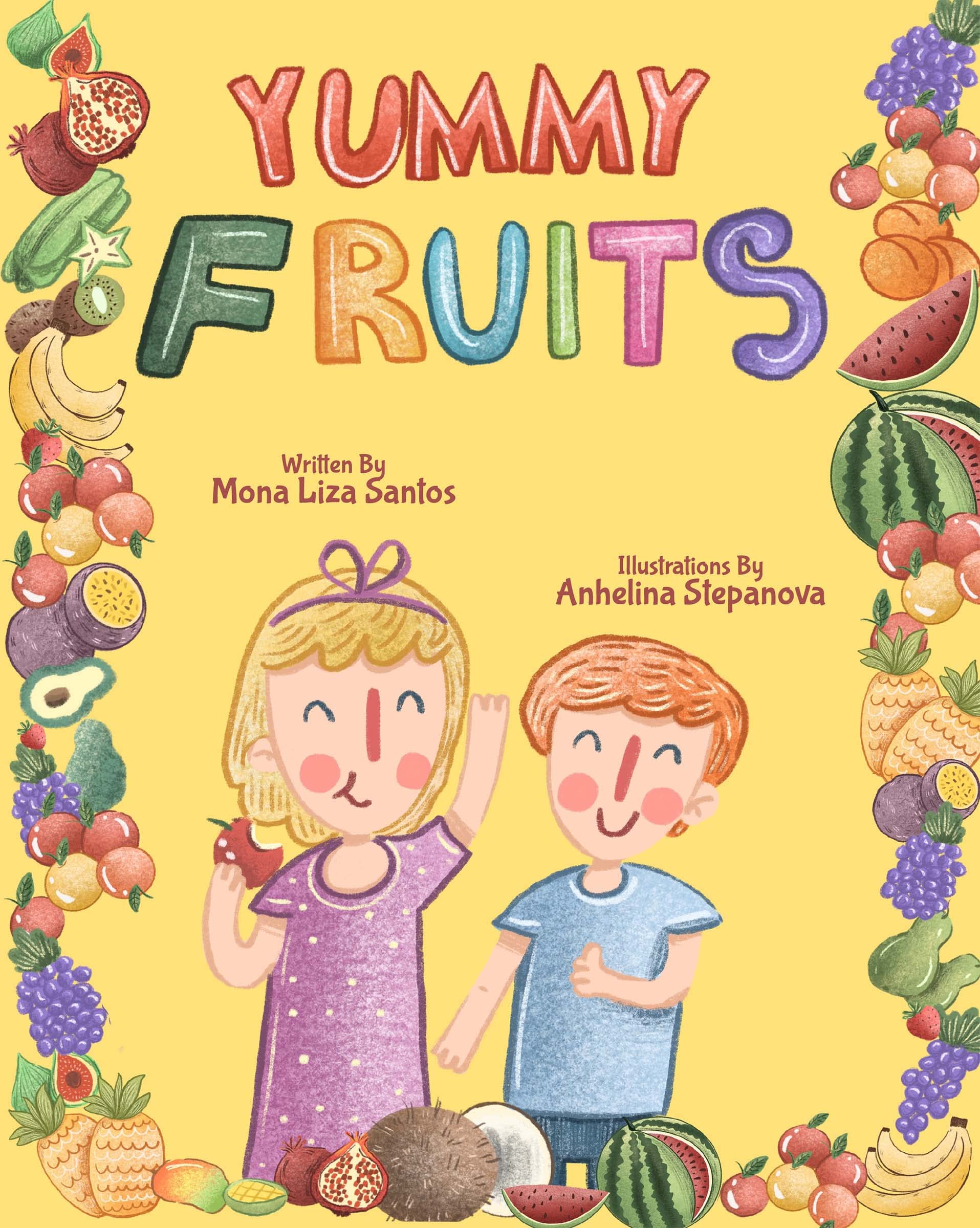 Yummy Fruits by Mona Liza Santos Goodreads