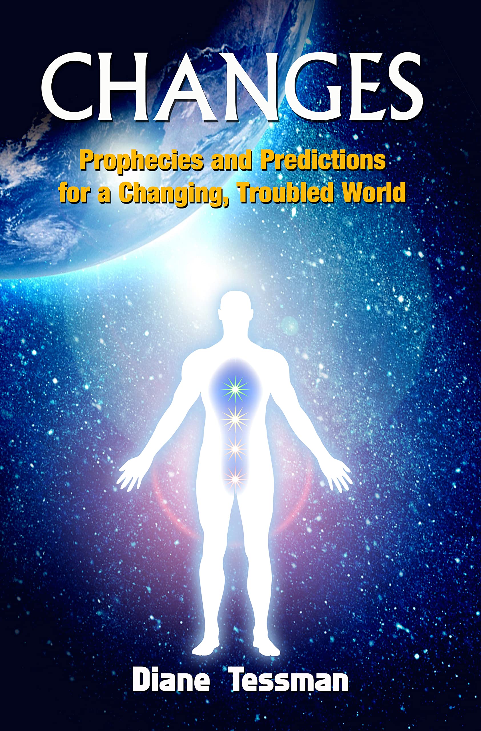 Changes Prophecies and Predictions for a Changing, Troubled World by(01)