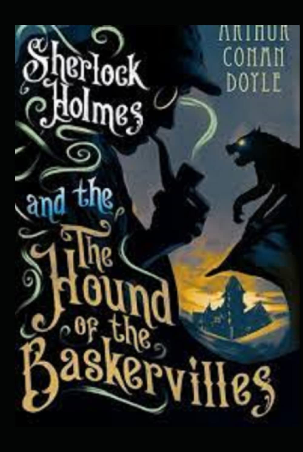 The Hound of the Baskervilles (A classics novel by Arthur Conan Doyle ...