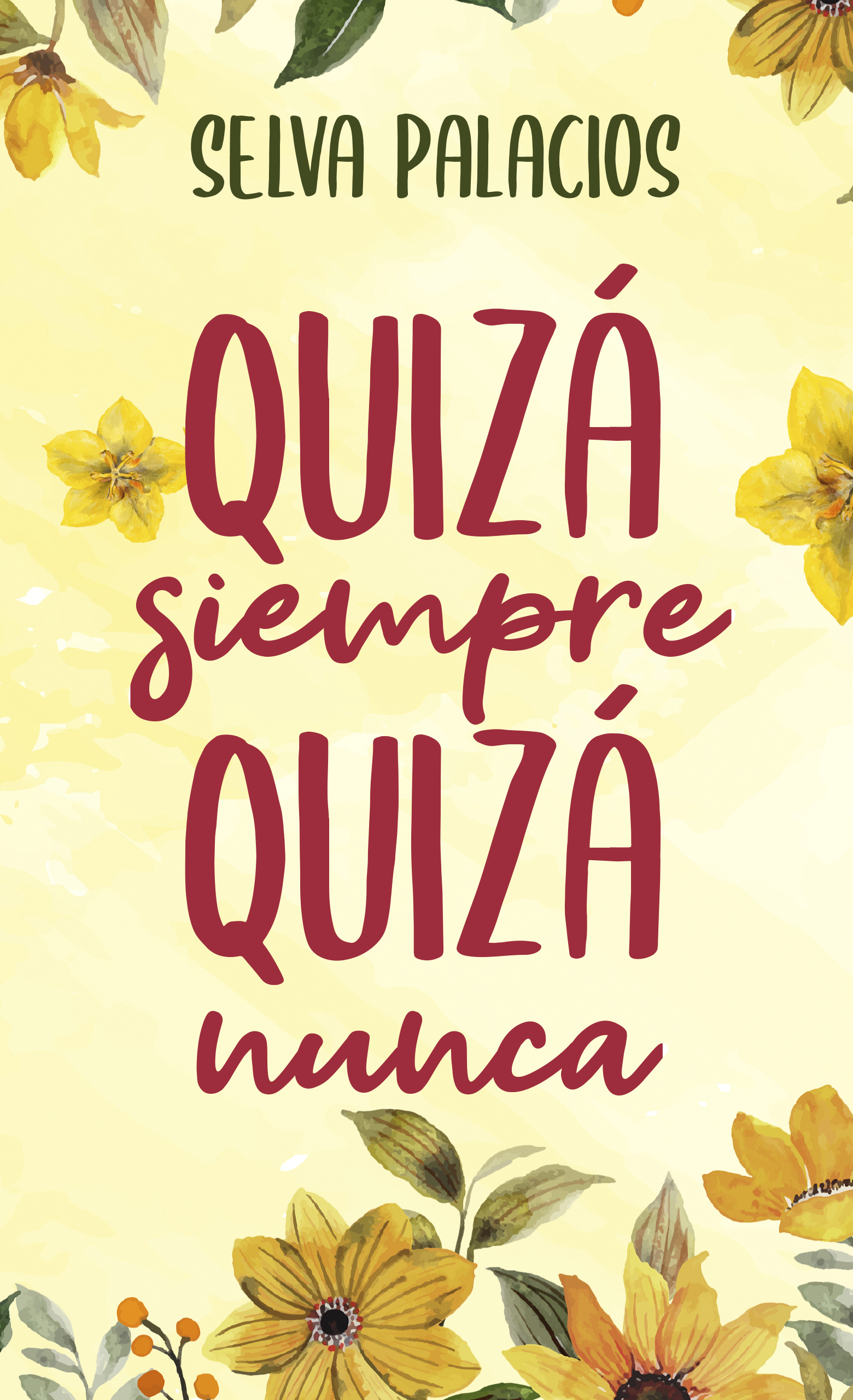 Quizá siempre, quizá nunca