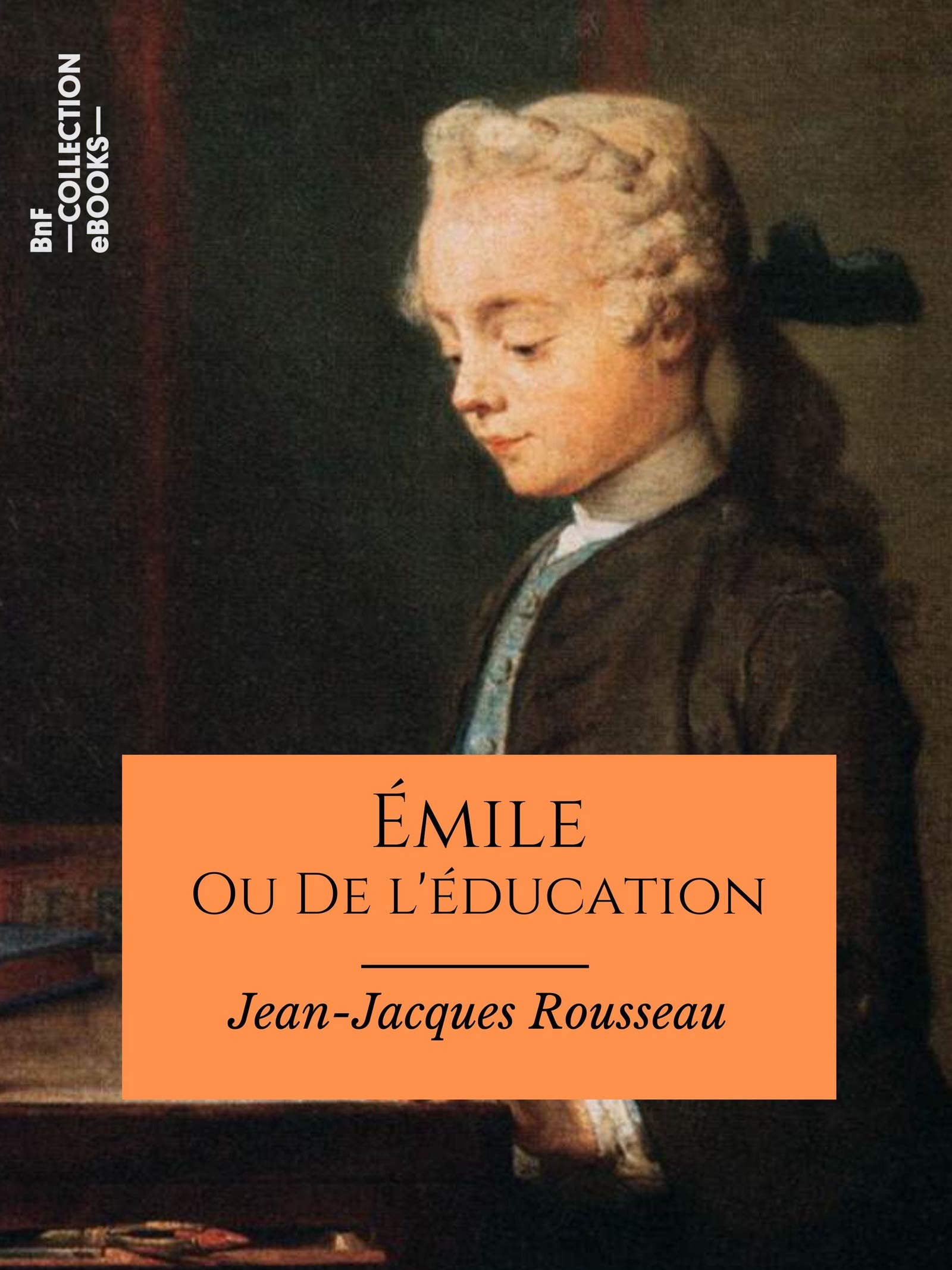 Émile: Ou De l'éducation (French Edition) by Jean-Jacques Rousseau ...