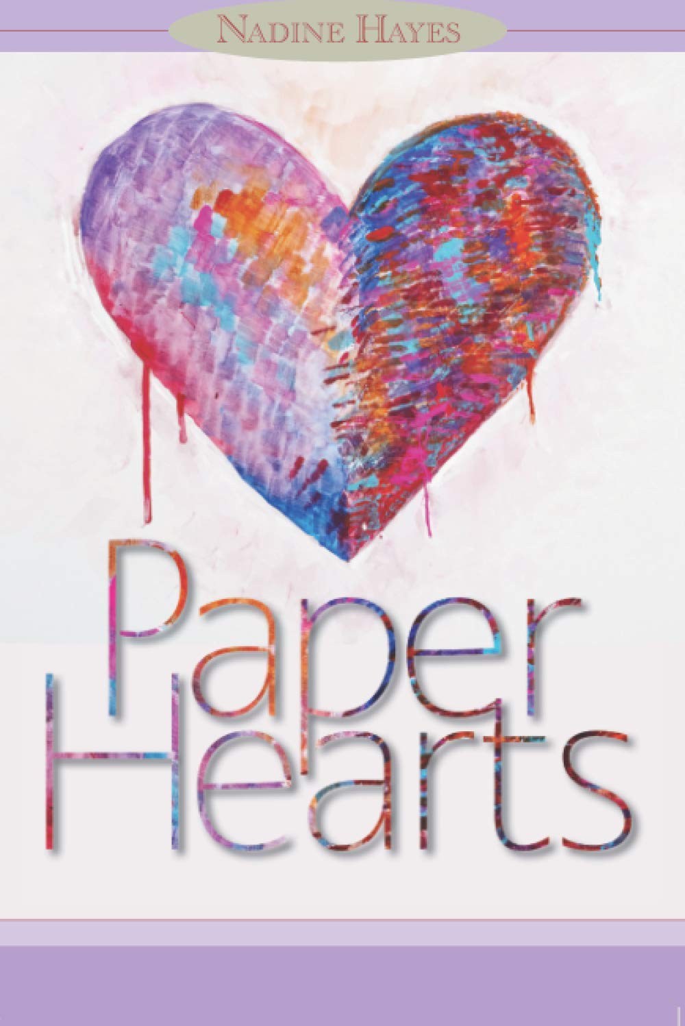 Paper Hearts by Nadine S Hayes Goodreads