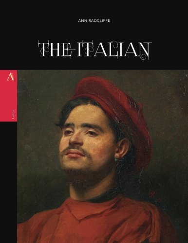 The Italian: or the Confessional of the Black Penitents by Ann ...