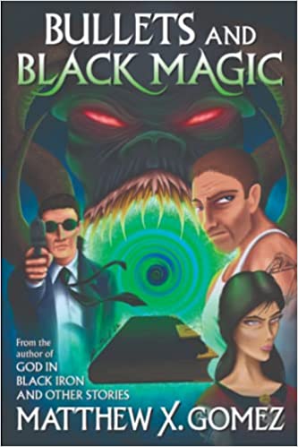 Bullets and Black Magic