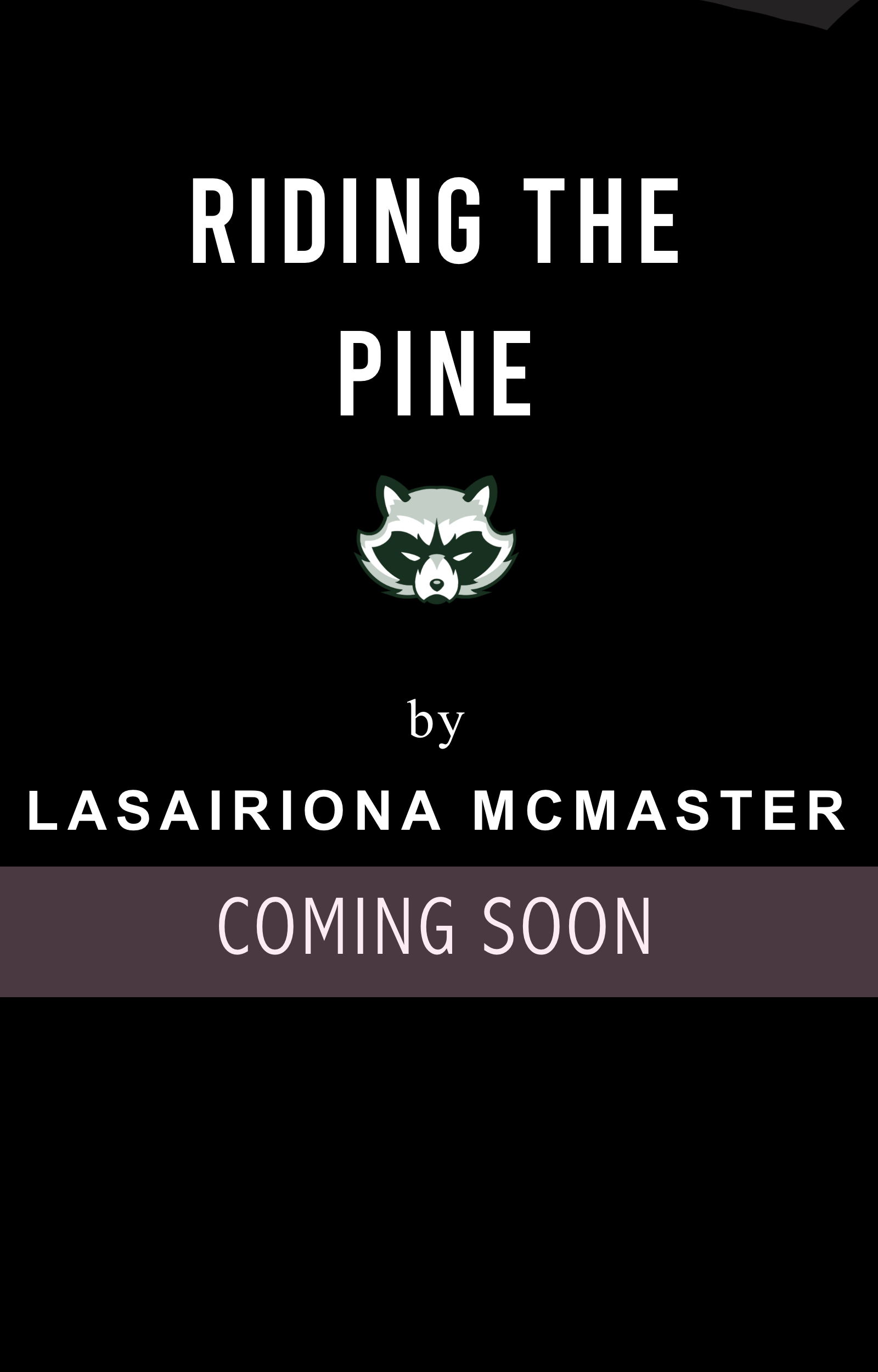 Riding the Pine (Cedar Rapids Raccoons 6) by Lasairiona E. McMaster