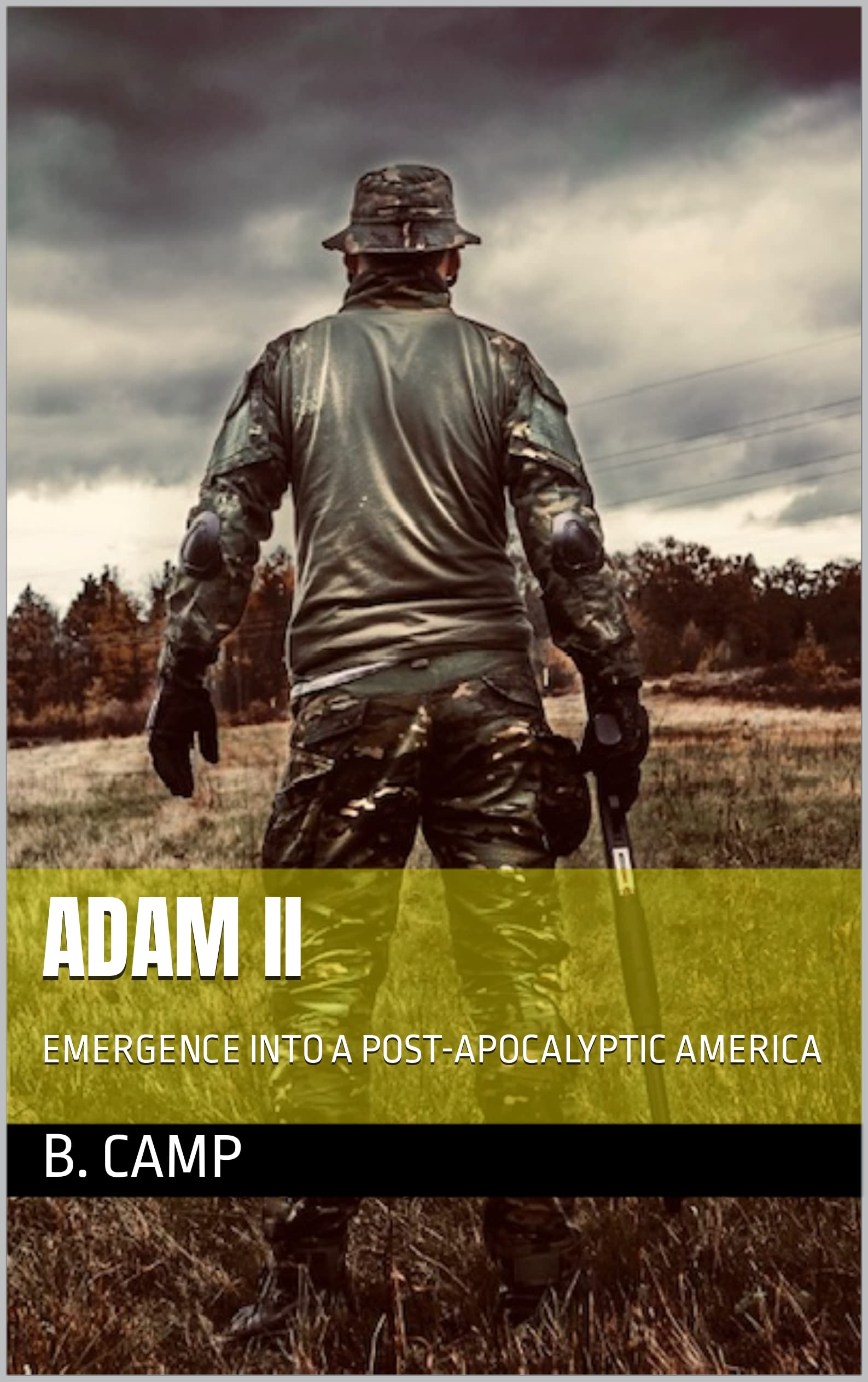 ADAM II : EMERGENCE INTO A POST-APOCALYPTIC AMERICA