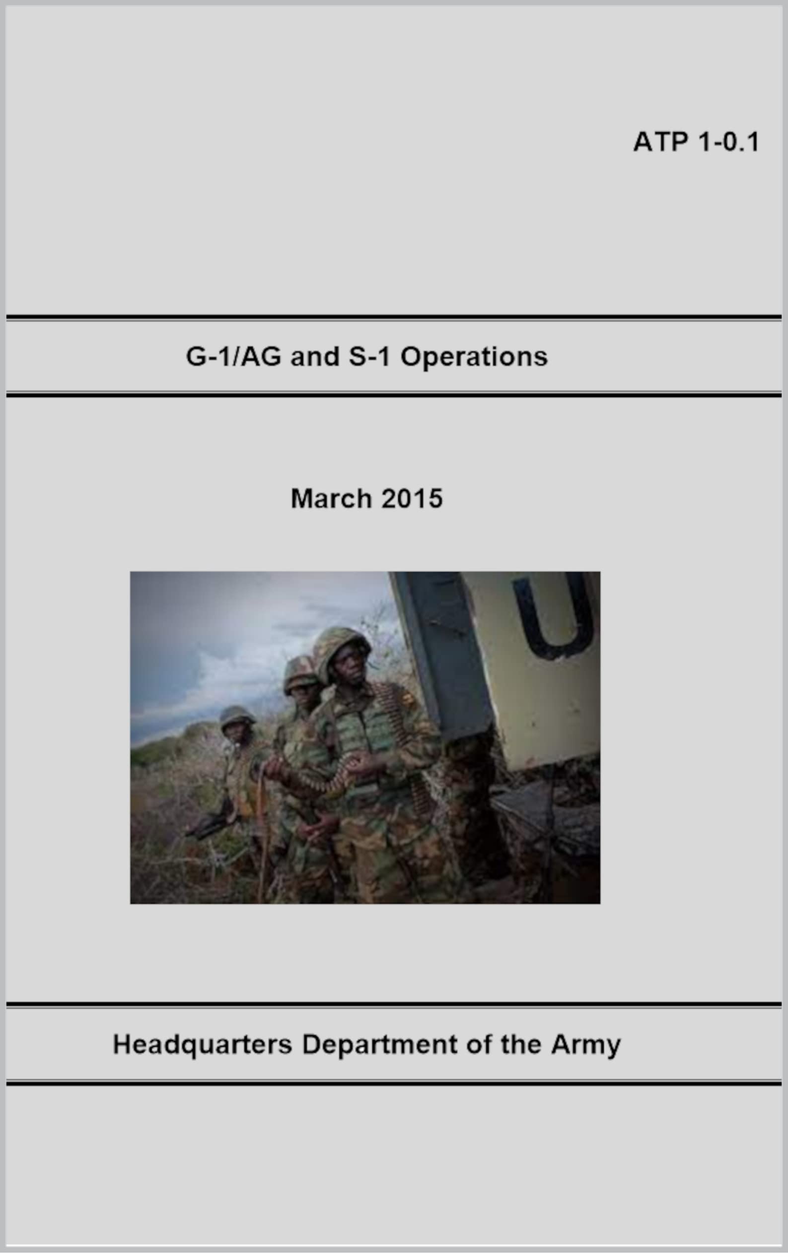 ATP 10.1 G1/AG and S1 Operations March 2015 by U.S. Department of