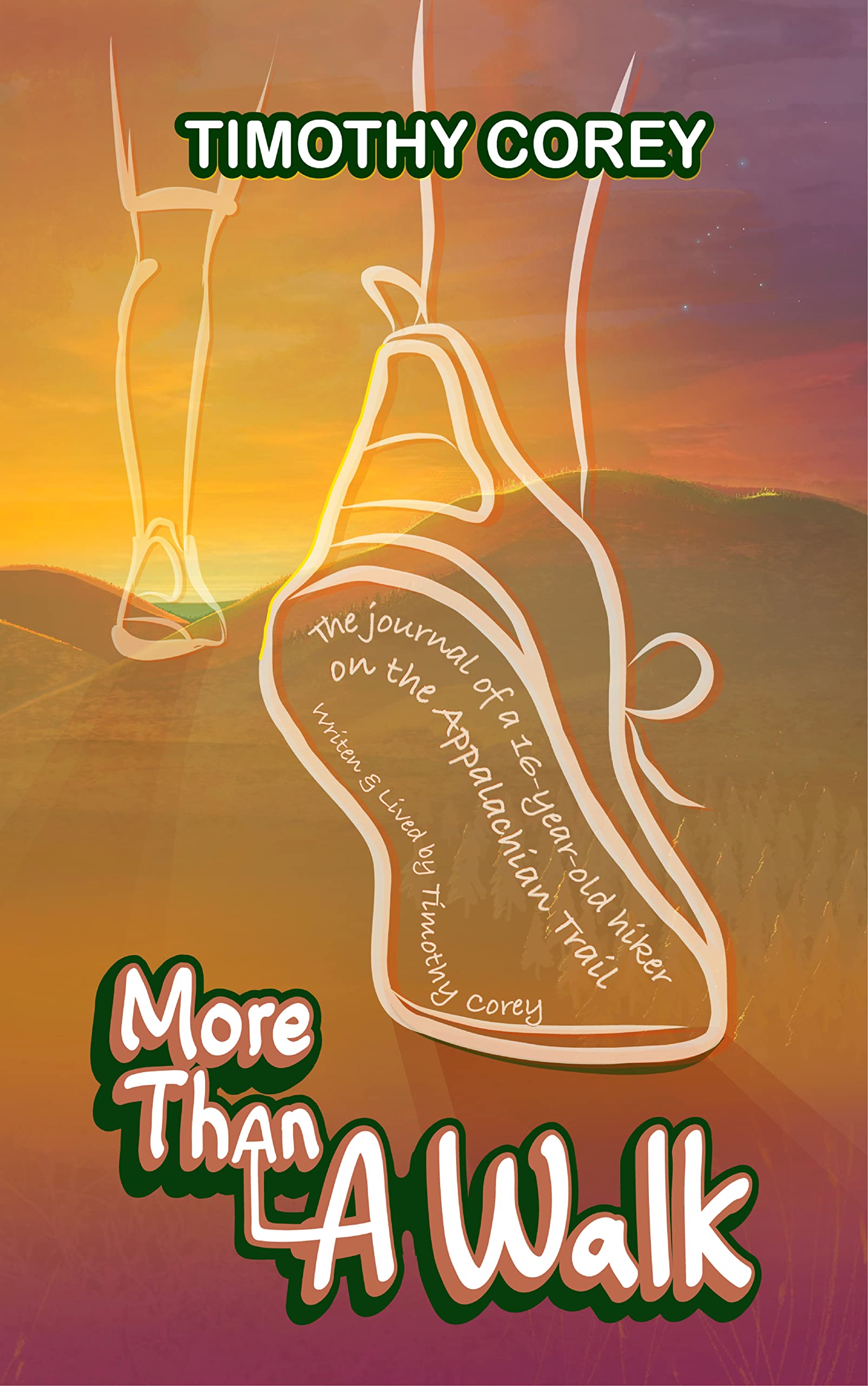 More Than A Walk: The Journal of a 16-Year-Old Hiker on the Appalachian Trail