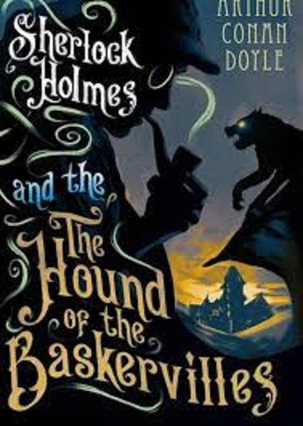 The Hound of the Baskervilles (A classics novel by Arthur Conan Doyle ...
