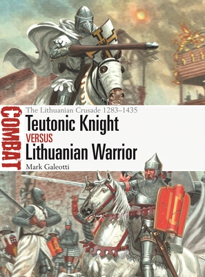 Teutonic Knight vs Lithuanian Warrior book cover