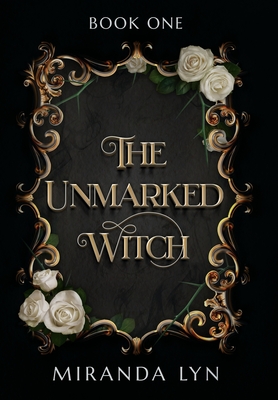 The Unmarked Witch (Unmarked, #1)