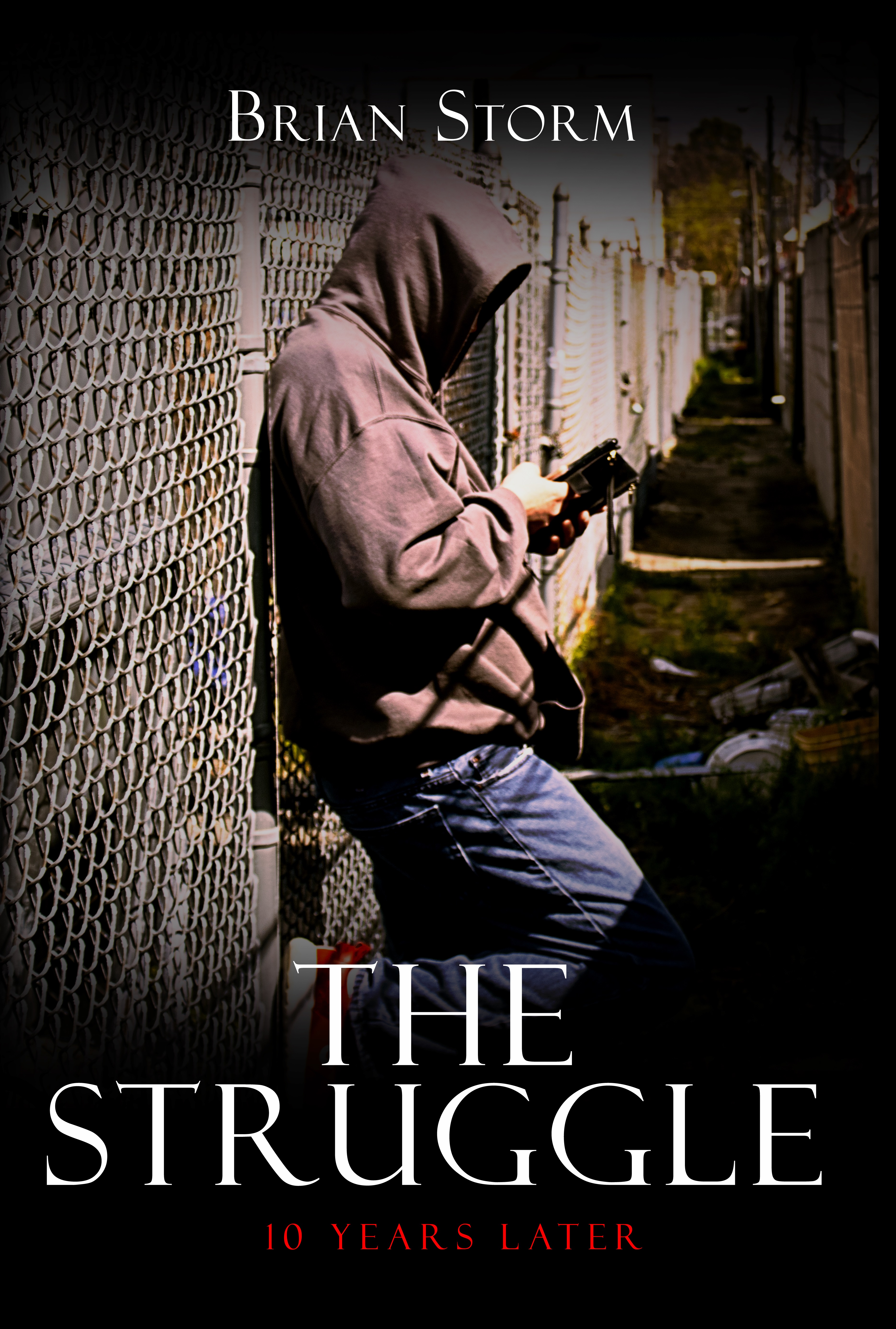 The Struggle: 10 Years Later