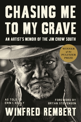 Chasing Me to My Grave: An Artist’s Memoir of the Jim Crow South