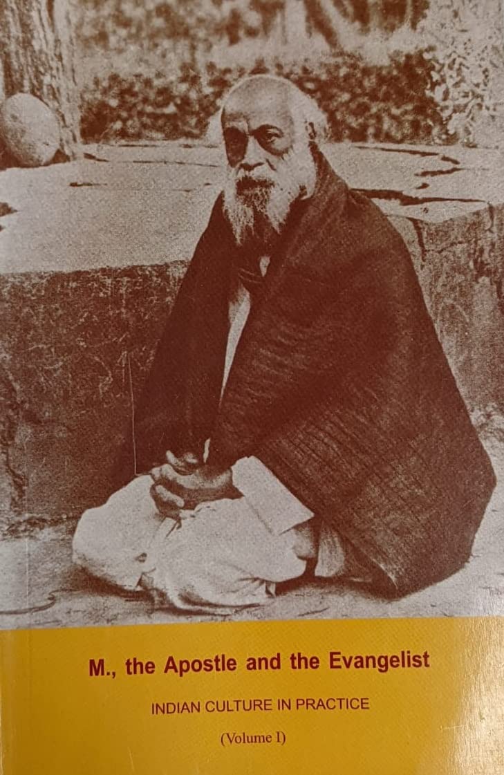 M., the Apostle & the Evangelist Volume 1 A Continuation of M.’s Sri