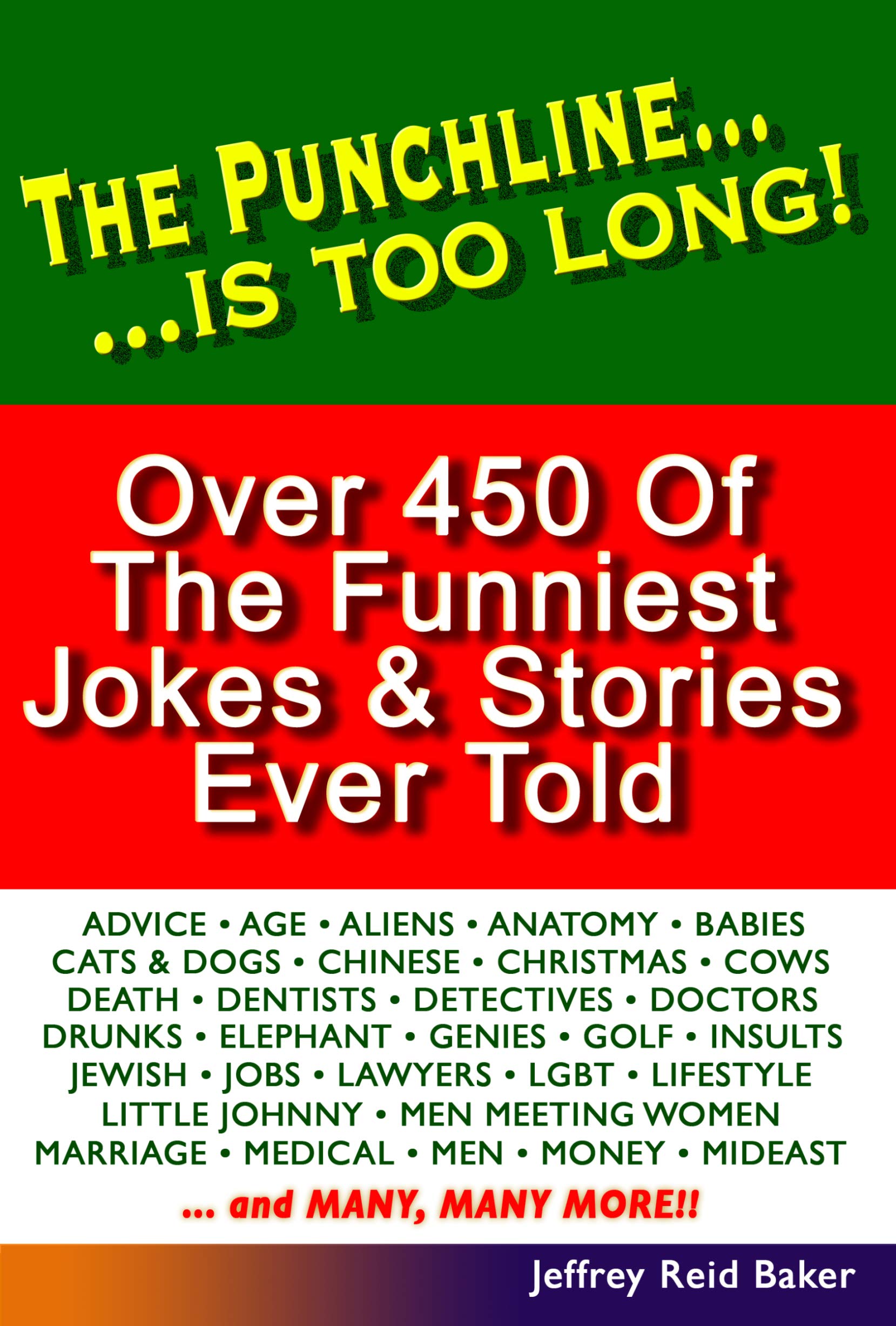 The Punchline Is Too Long Over 450 Classic Jokes and Stories by