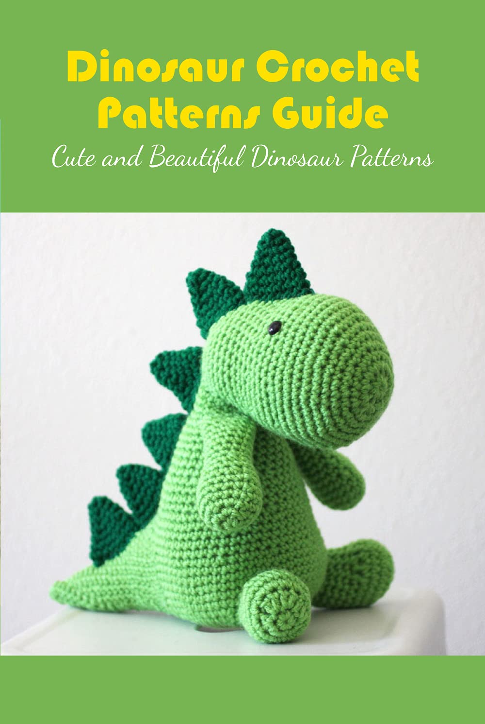 Dinosaur Crochet Patterns Guide Cute and Beautiful Dinosaur Patterns
