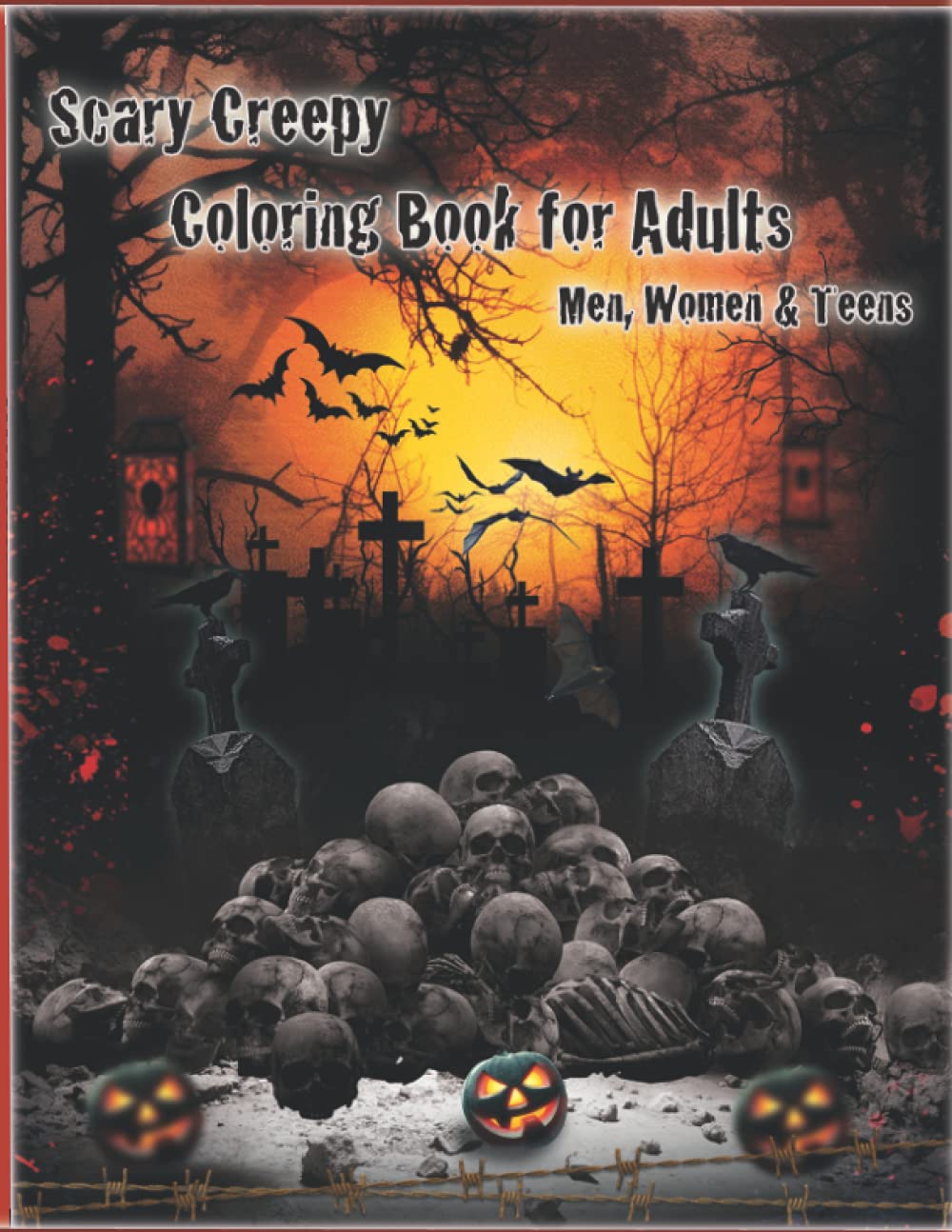 Scary Horror Coloring Book for Adults: Creepy& Spooky Halloween Adult ...